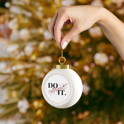 Don't Quit Do It Witchcraft Witchmas Ornament | witch | witchcraft | pagan - Image 4