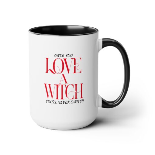 Once You Love A Witch You'll Never Switch Mug - Image 3